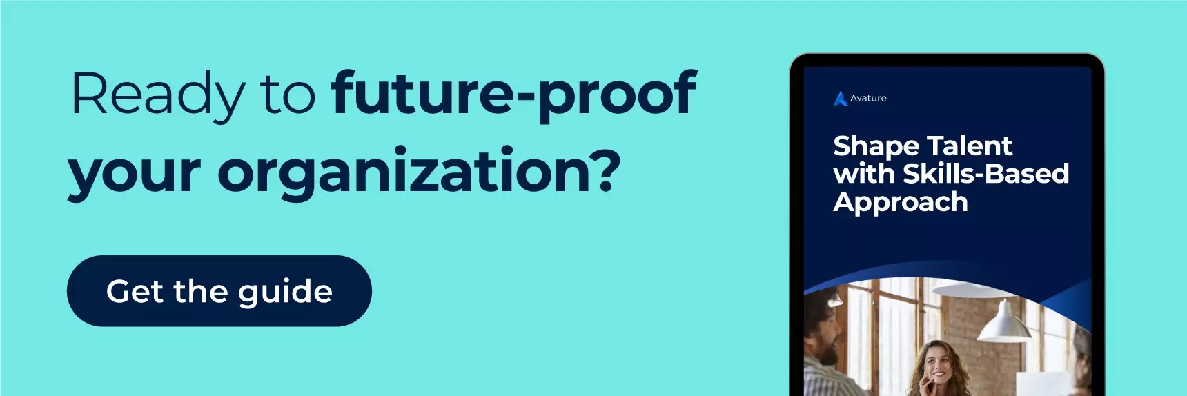 Banner of Avature's e-book on how to implement a skills-based approach and a link to the landing page to download it.
